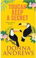 Toucan Keep a Secret: (Meg Langslow Mystery)