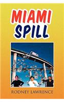 Miami Spill: (English)