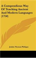 A Compendious Way of Teaching Ancient and Modern Languages (1750)