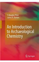 Introduction to Archaeological Chemistry