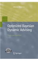 Optimized Bayesian Dynamic Advising: Theory and Algorithms(Advanced Information and Knowledge Processing)