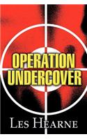 Operation Undercover