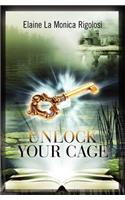 Unlock Your Cage