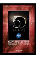 NASA's First 50 Years Historical Perspectives