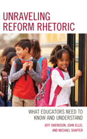 Unraveling Reform Rhetoric