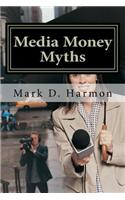 Media Money Myths