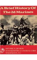 A Brief History of the 2d Marines