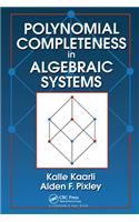 Polynomial Completeness in Algebraic Systems
