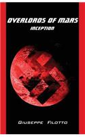 Overlords of Mars - Inception