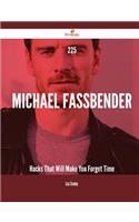 225 Michael Fassbender Hacks That Will Make You Forget Time