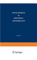 Developments in Industrial Microbiology