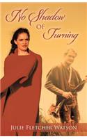 No Shadow of Turning