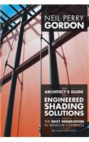 An Architect's Guide to Engineered Shading Solutions: The Next Generation in Window Coverings