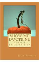 Show Me Doctrine: Pumpkin Spice Edition