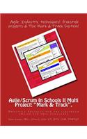 Agile/Scrum In Schools II Multi Project: "Mark & Track".: Freestyle Projects for the classroom