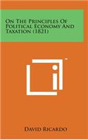 On the Principles of Political Economy and Taxation (1821)