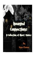 Haunted Connections