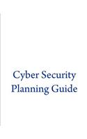 Cyber Security Planning Guide