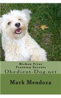 Bichon Frise Training Secrets: Obedient-Dog.net