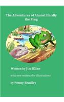 Adventures of Almost Hardly the Frog