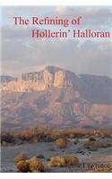 The Refining of Hollerin' Halloran: (English)