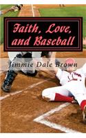 Faith, Love, and Baseball