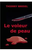 Le voleur de peau: (French)