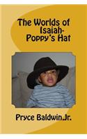 Worlds of Isaiah-- Poppy's Hat