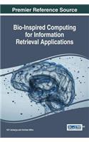 Bio-Inspired Computing for Information Retrieval Applications