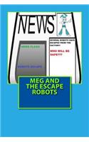 Meg and the escape robots