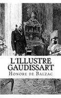 L´illustre Gaudissart: (French)