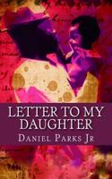 Letter To My Daughter