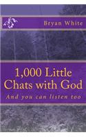 1,000 Little Chats with God