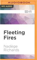 Fleeting Fires