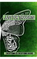 Just For Thoughts Soft Cover Lined Journal/Notebook (Butterfly)