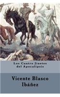 Los Cuatro Jinetes del Apocalipsis (Spanish edition)