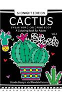 CACTUS Swear Word Coloring Book Midnight Edition Vol.2: Doodle, Mandala, Adult for men and women coloring books (Black pages)(2 Cactus Swear Word)