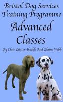 Bristol Dog Services Dog Training Programme Advanced Classes