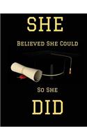 She Believed She Could So She Did