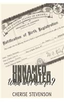 Unnamed & Unwanted