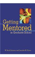 Getting Mentored in Graduate School