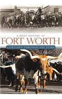 A Brief History of Fort Worth
