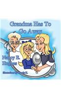 Grandma Has to Go Away