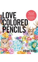 Love Colored Pencils