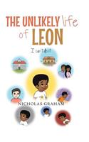 The Unlikely Life of Leon: I Can't Do It