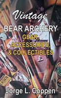 Vintage Bear Archery Gear