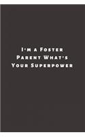 I'm a Foster Parent What's Your Superpower