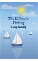 The Ultimate Fishing Log Book