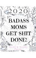 Badass Moms Get Shit Done