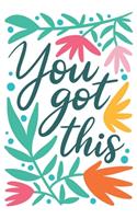 You got this